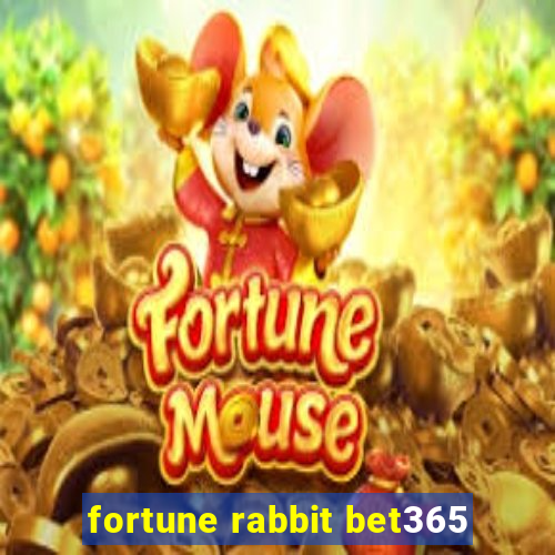 fortune rabbit bet365